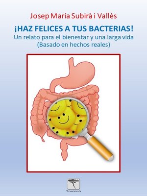 cover image of ¡Haz felices a tus bacterias! 2ª edición